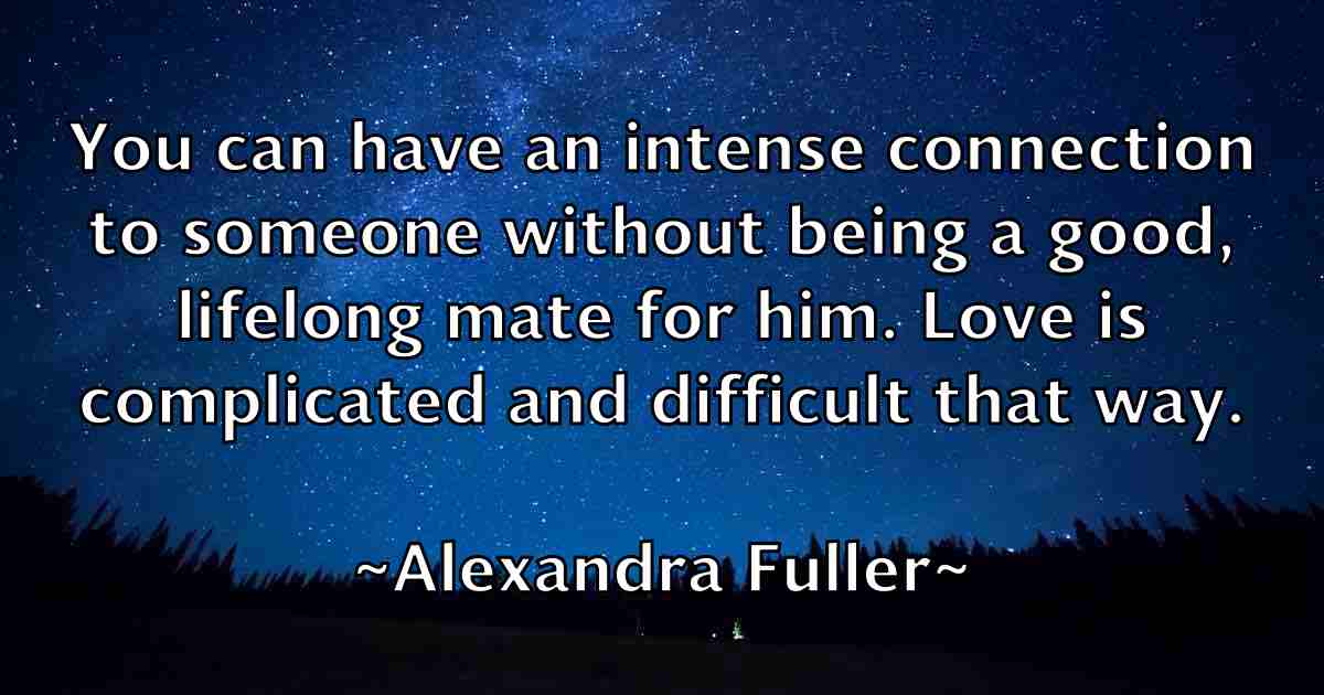 /images/quoteimage/alexandra-fuller-fb-25026.jpg