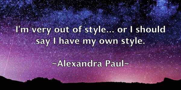 /images/quoteimage/alexandra-paul-25104.jpg