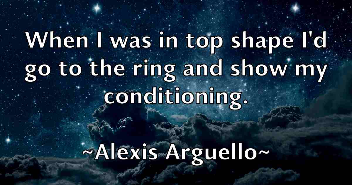 /images/quoteimage/alexis-arguello-fb-25660.jpg