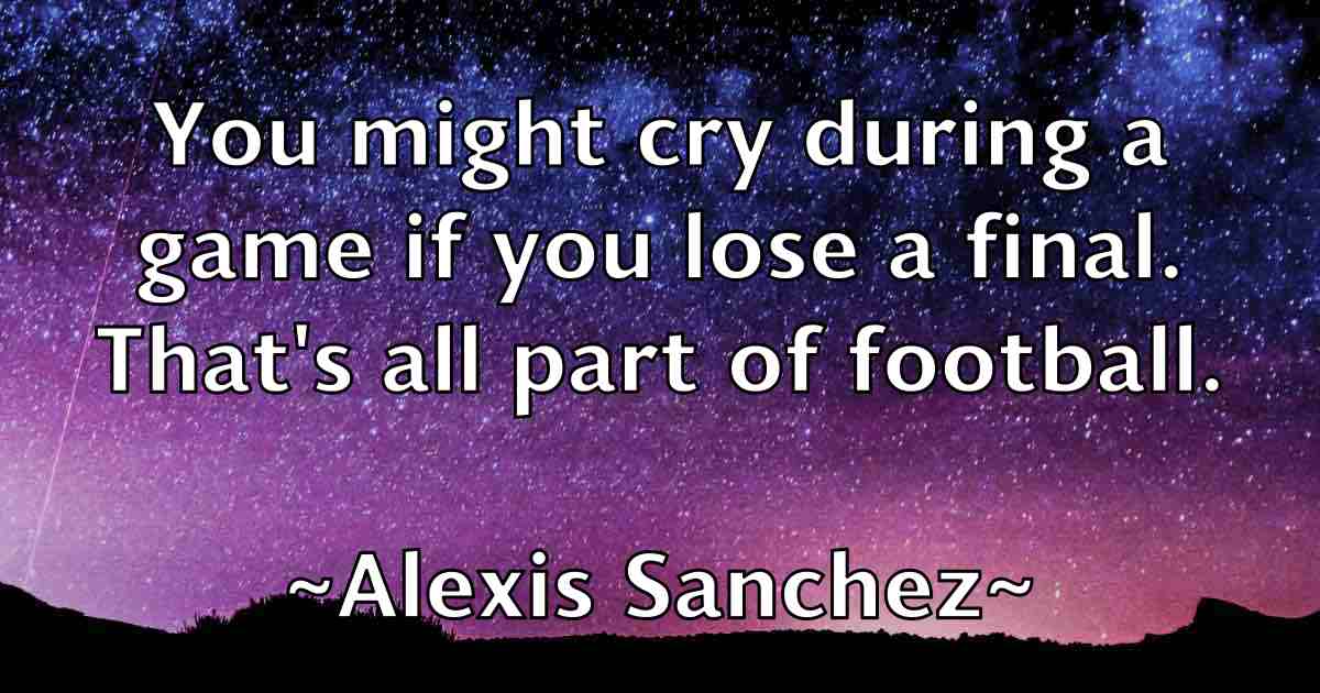 /images/quoteimage/alexis-sanchez-fb-25964.jpg