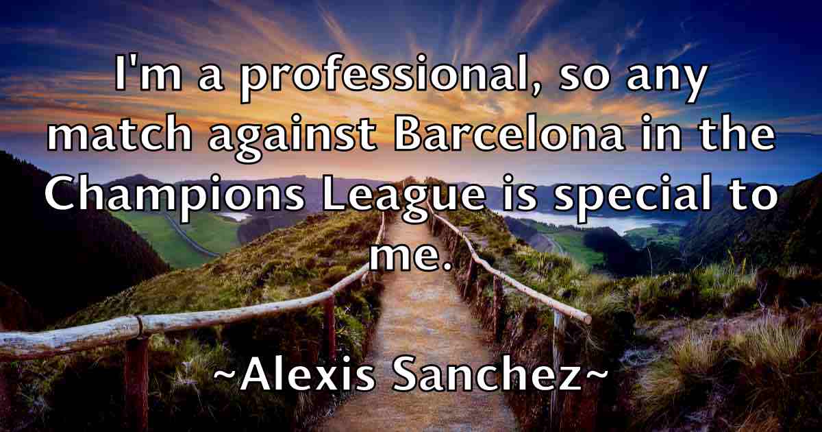 /images/quoteimage/alexis-sanchez-fb-25971.jpg