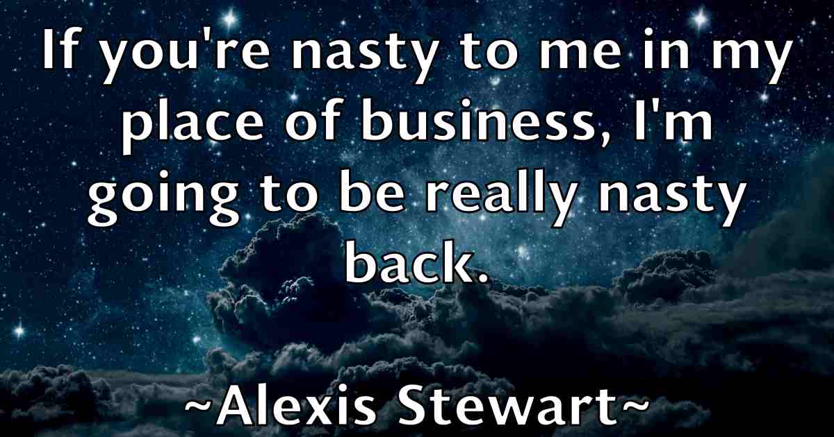 /images/quoteimage/alexis-stewart-fb-26021.jpg