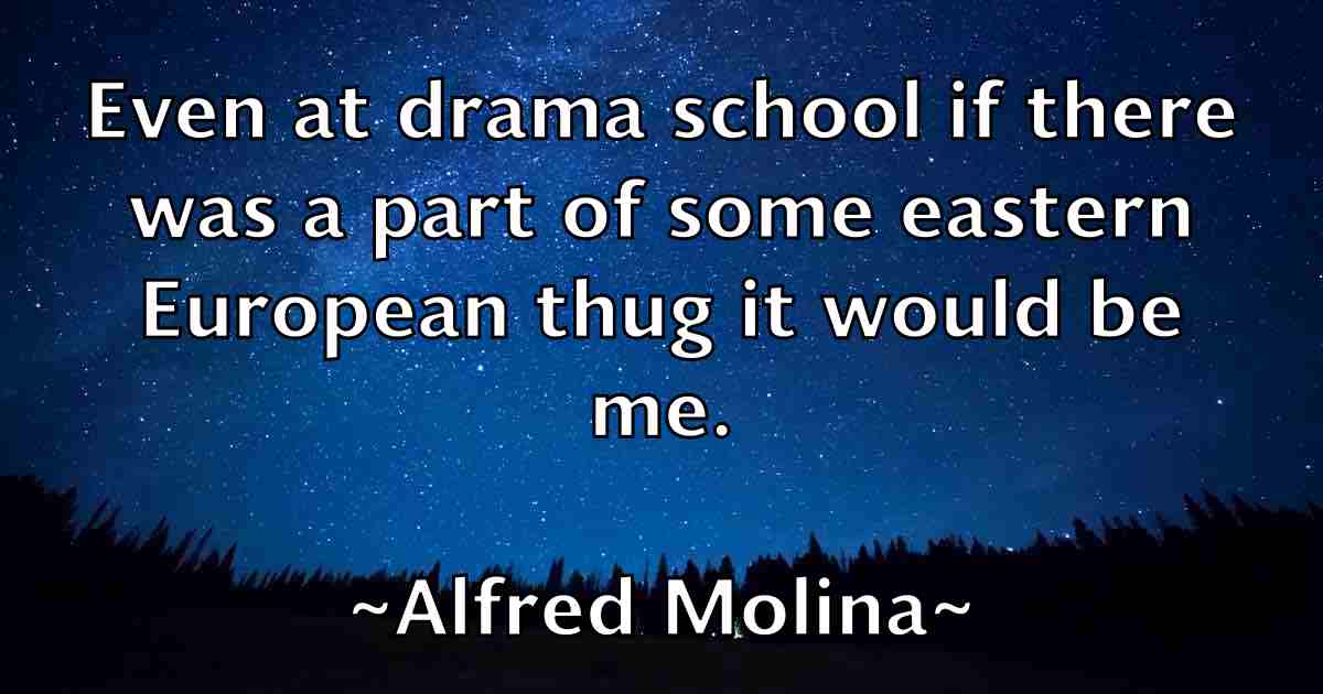 /images/quoteimage/alfred-molina-fb-26459.jpg