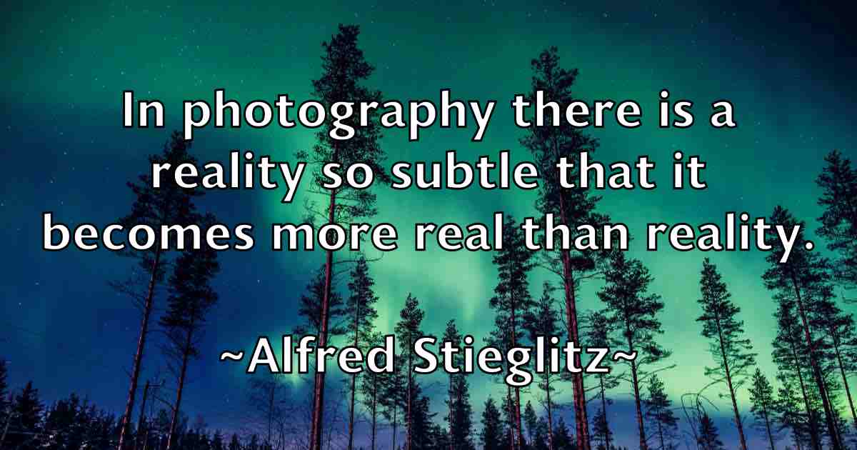 /images/quoteimage/alfred-stieglitz-fb-26609.jpg