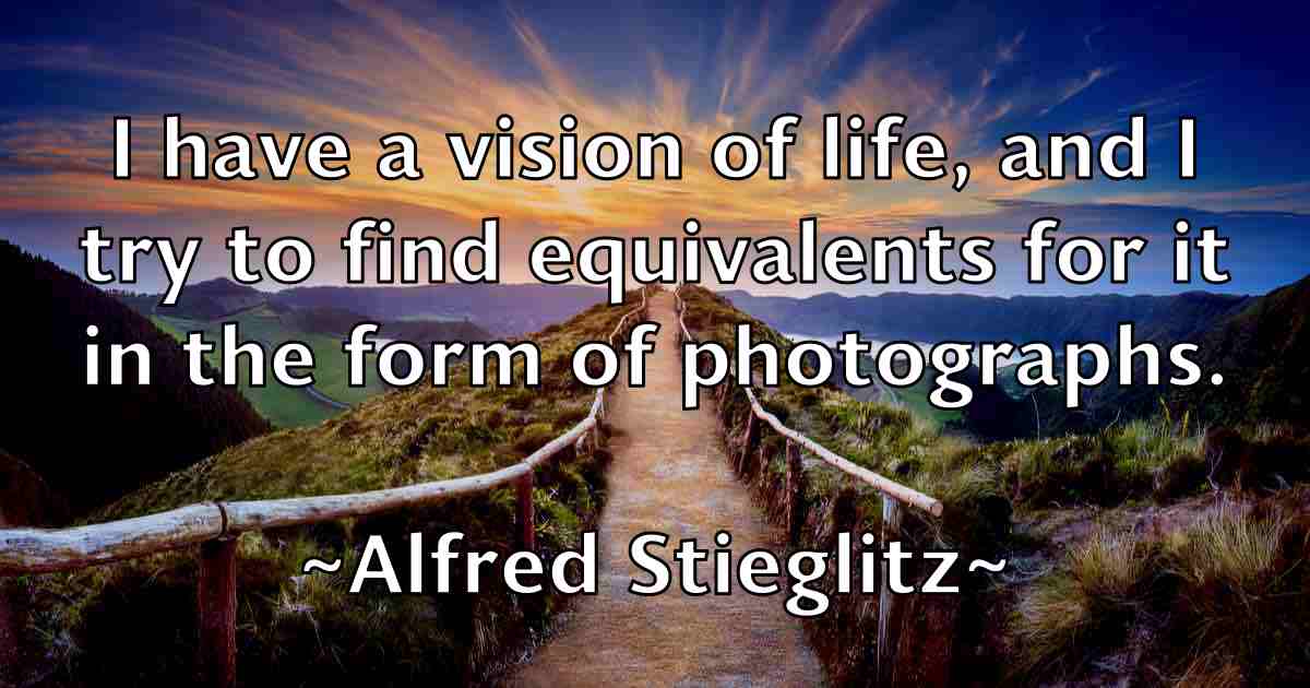 /images/quoteimage/alfred-stieglitz-fb-26615.jpg