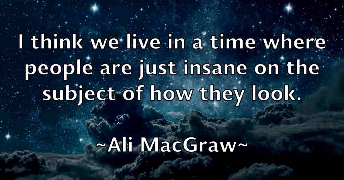 /images/quoteimage/ali-macgraw-fb-27092.jpg