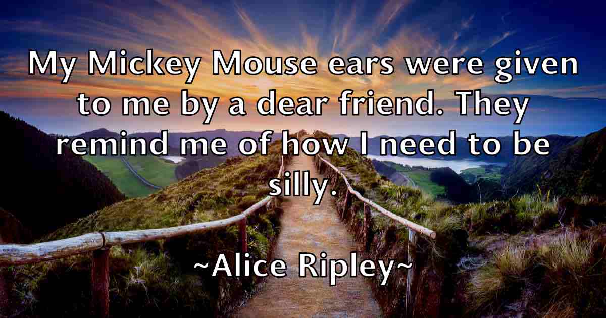 /images/quoteimage/alice-ripley-fb-28073.jpg
