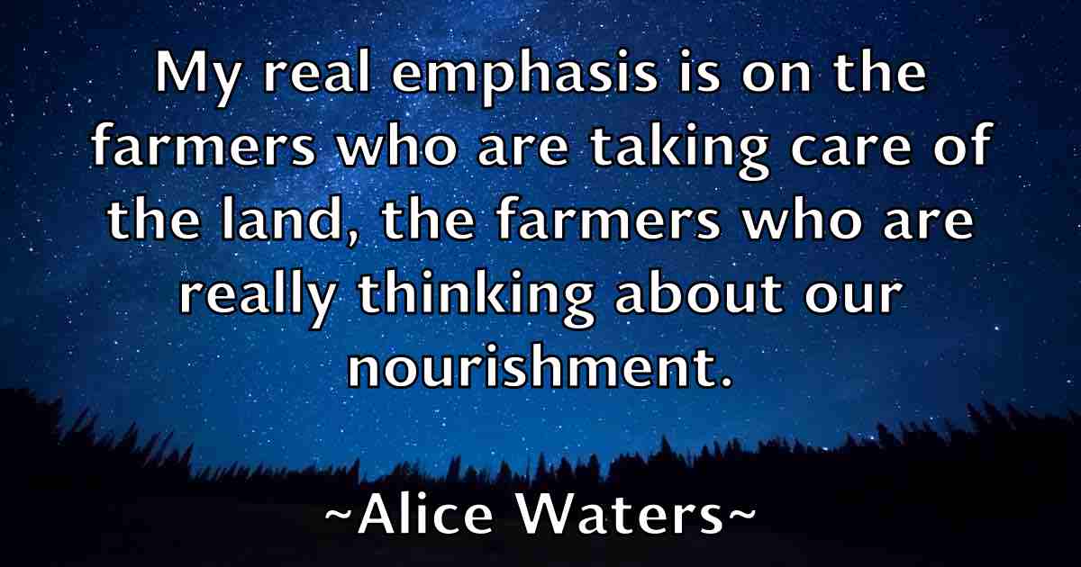 /images/quoteimage/alice-waters-fb-28576.jpg