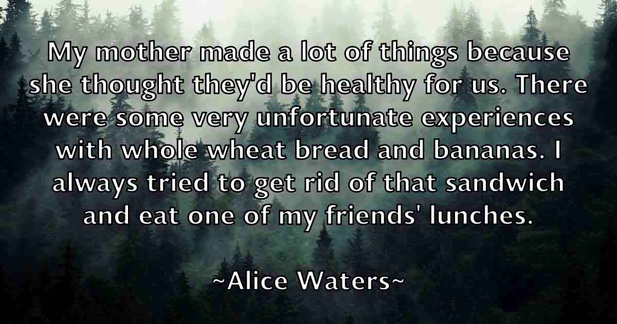 /images/quoteimage/alice-waters-fb-28584.jpg