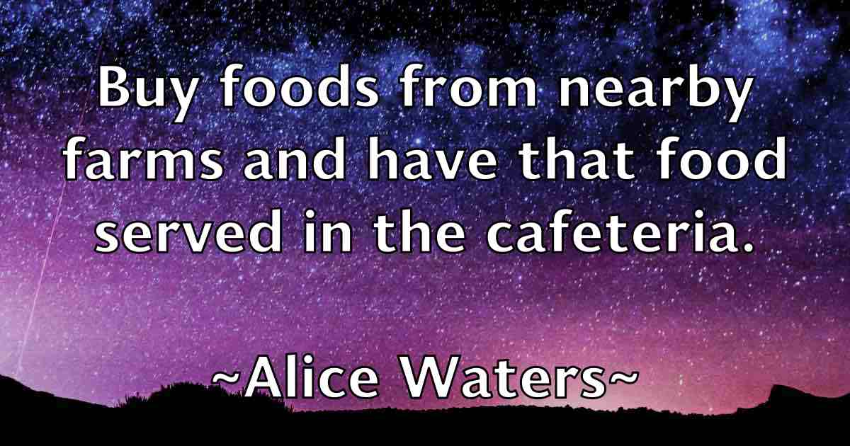 /images/quoteimage/alice-waters-fb-28609.jpg