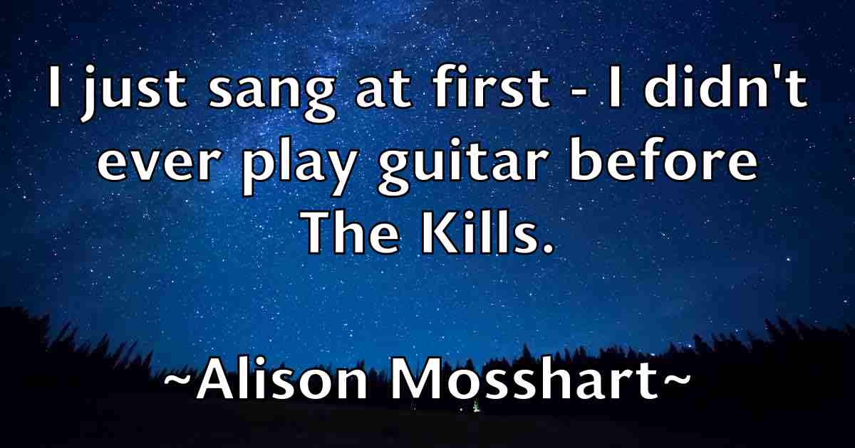 /images/quoteimage/alison-mosshart-fb-29369.jpg