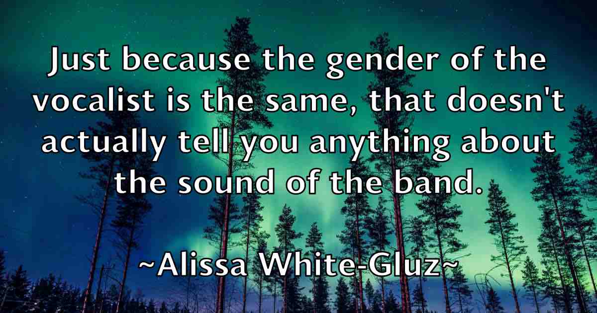 /images/quoteimage/alissa-white-gluz-fb-29703.jpg