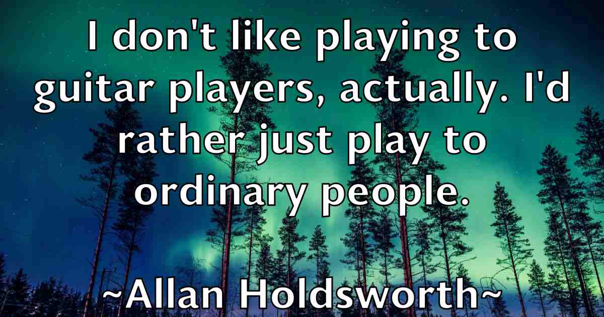 /images/quoteimage/allan-holdsworth-fb-30061.jpg