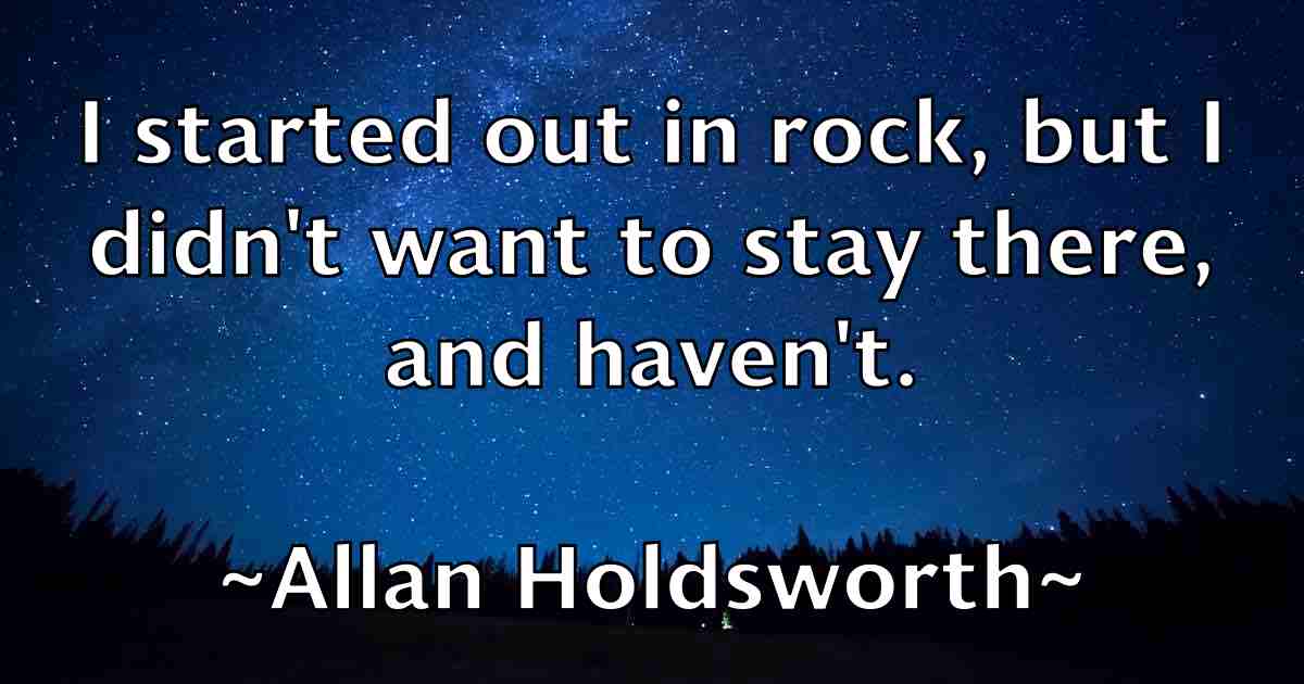 /images/quoteimage/allan-holdsworth-fb-30096.jpg