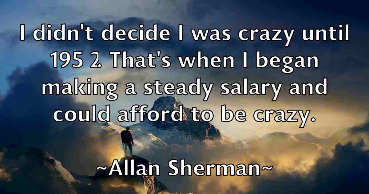/images/quoteimage/allan-sherman-fb-30181.jpg