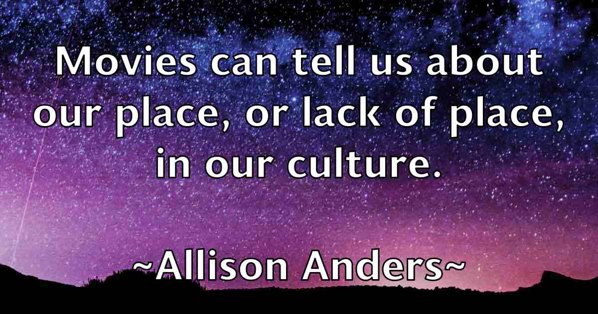 /images/quoteimage/allison-anders-fb-30558.jpg