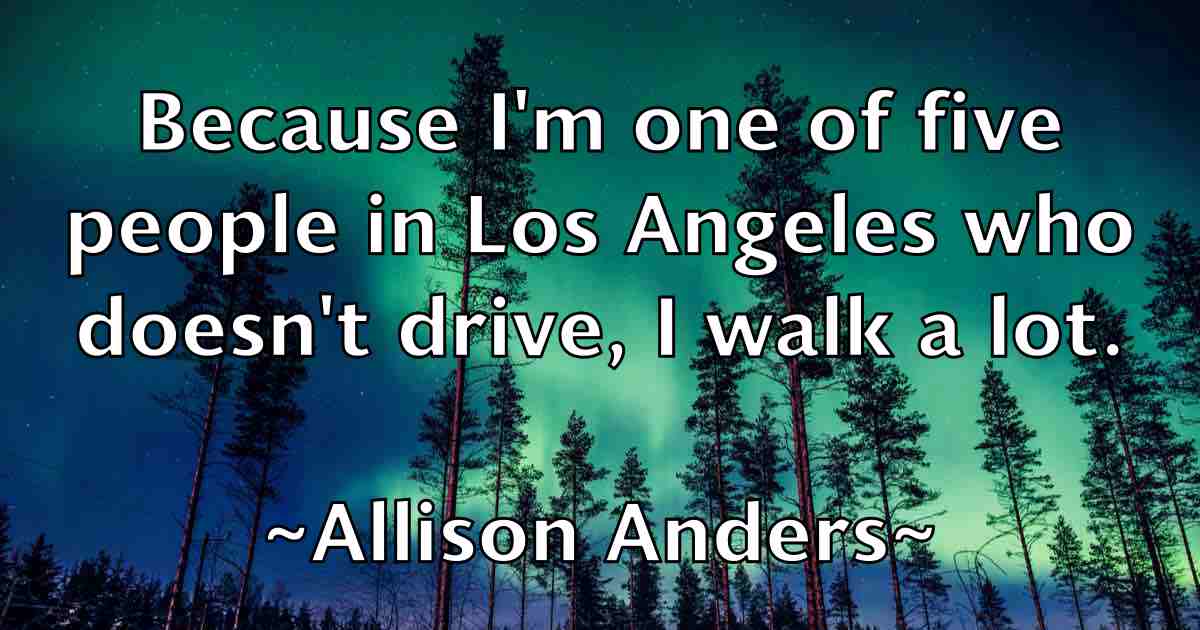 /images/quoteimage/allison-anders-fb-30592.jpg