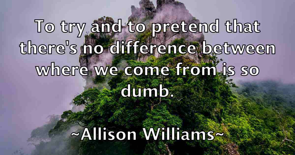 /images/quoteimage/allison-williams-fb-30889.jpg