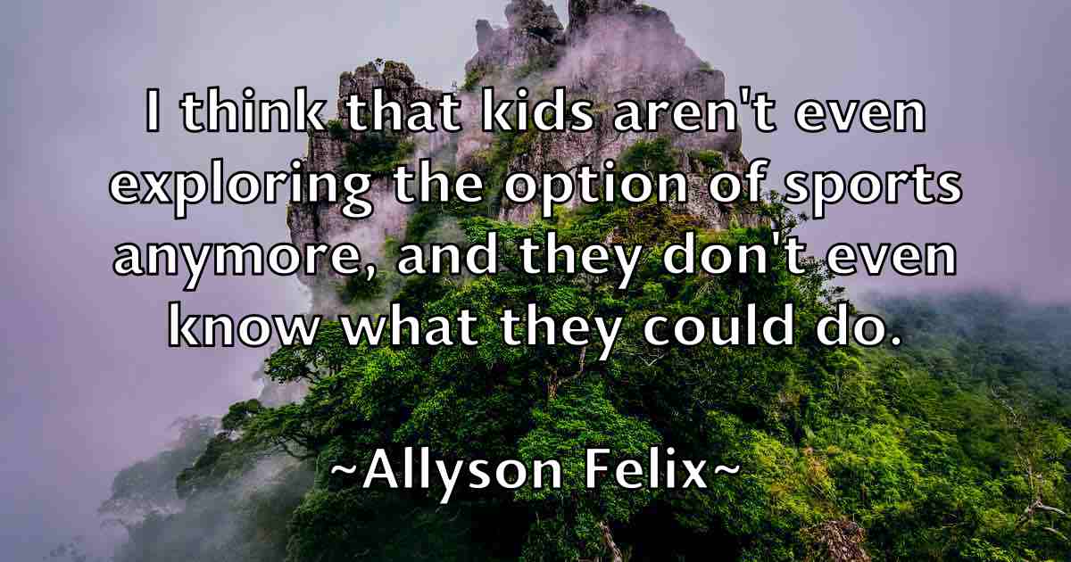 /images/quoteimage/allyson-felix-fb-31097.jpg