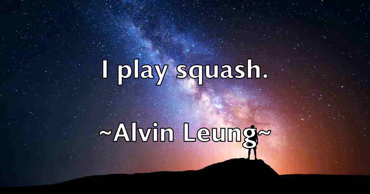 /images/quoteimage/alvin-leung-fb-31896.jpg