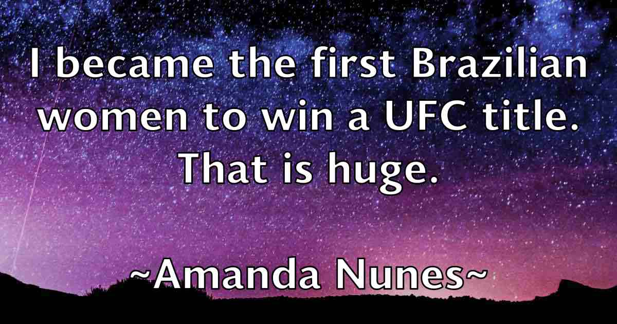 /images/quoteimage/amanda-nunes-fb-32970.jpg