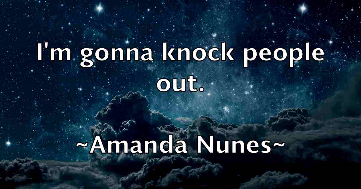 /images/quoteimage/amanda-nunes-fb-32972.jpg