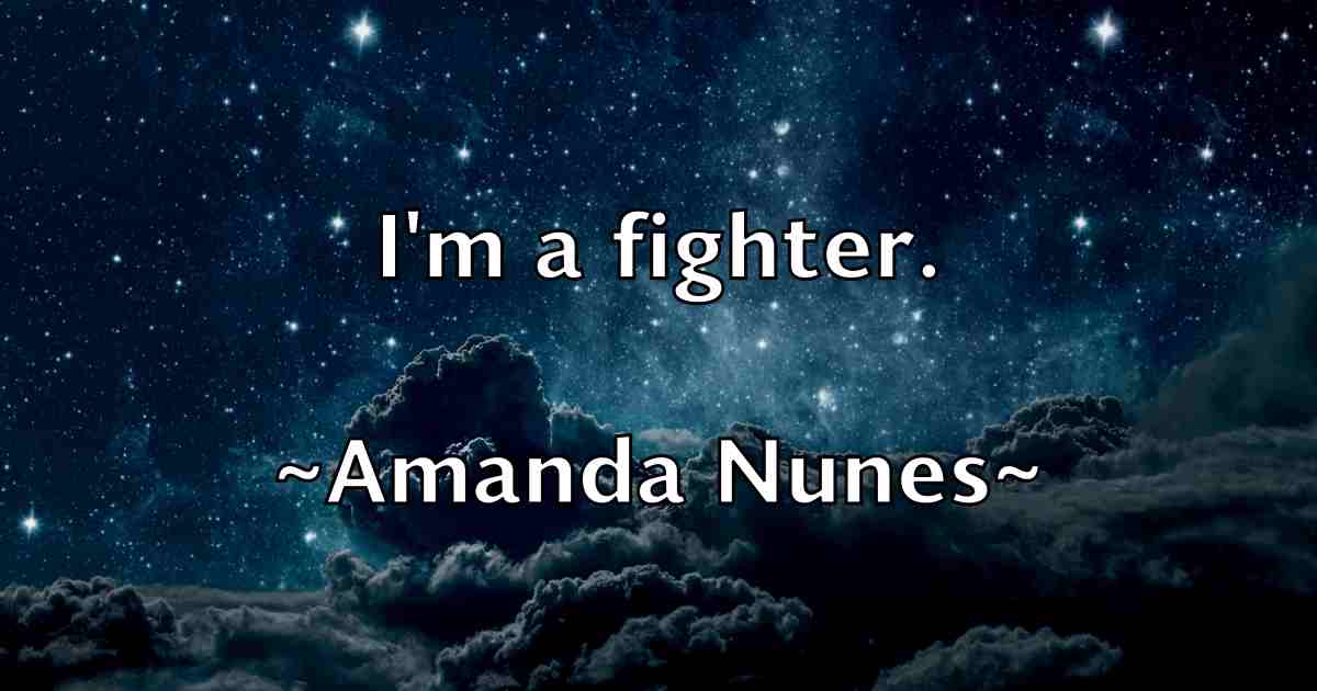 /images/quoteimage/amanda-nunes-fb-33053.jpg