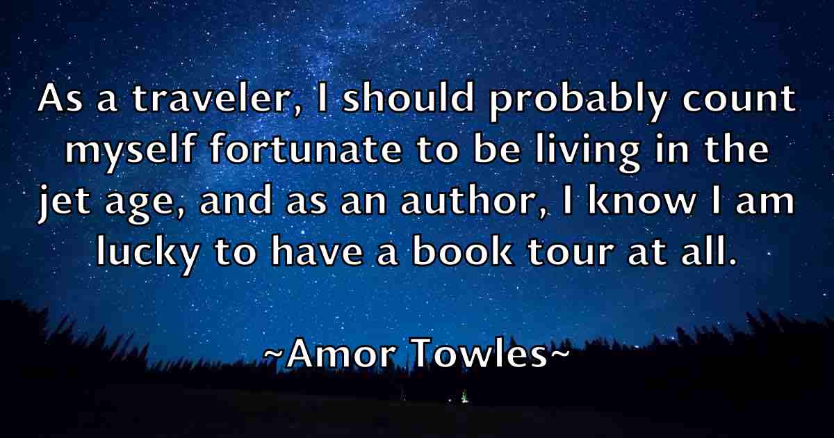 /images/quoteimage/amor-towles-fb-35381.jpg