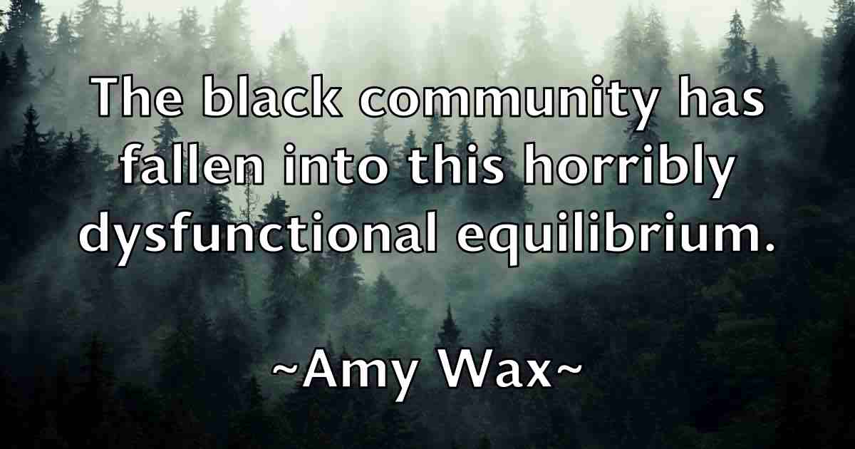 /images/quoteimage/amy-wax-fb-37384.jpg
