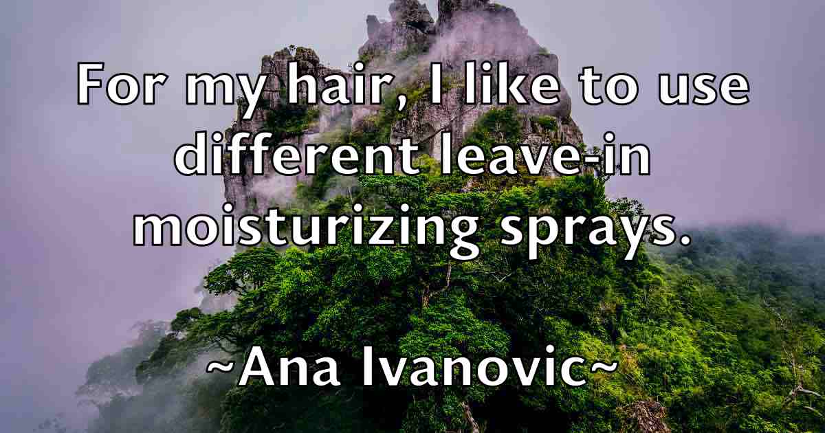 /images/quoteimage/ana-ivanovic-fb-37773.jpg