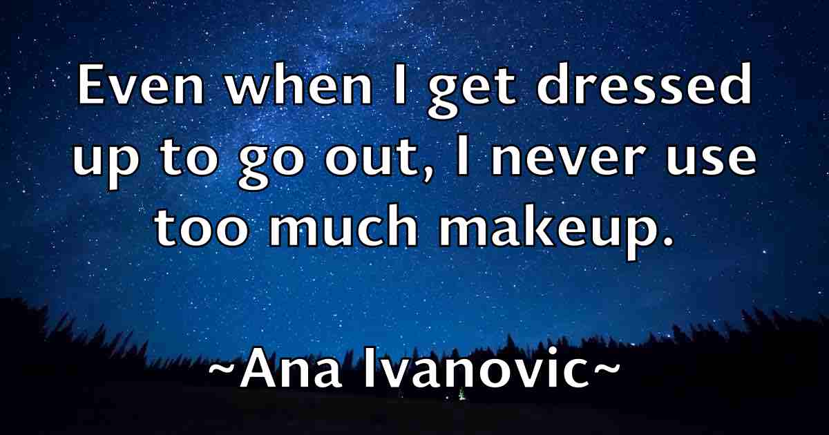 /images/quoteimage/ana-ivanovic-fb-37784.jpg