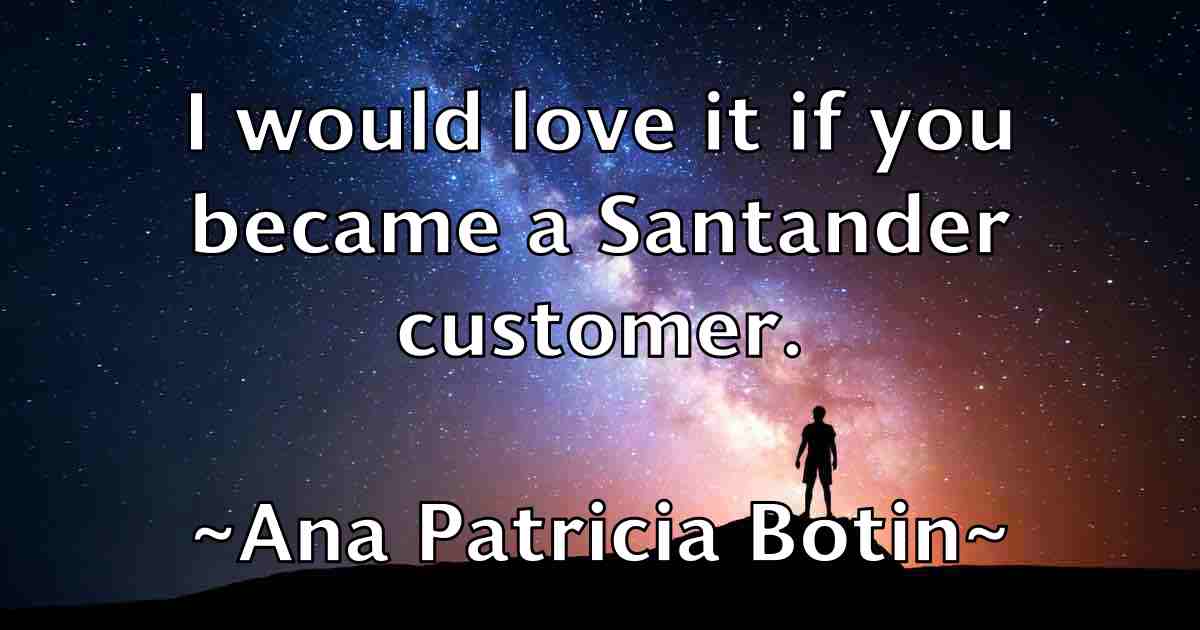 /images/quoteimage/ana-patricia-botin-fb-38051.jpg
