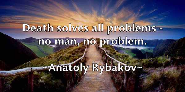 /images/quoteimage/anatoly-rybakov-38824.jpg