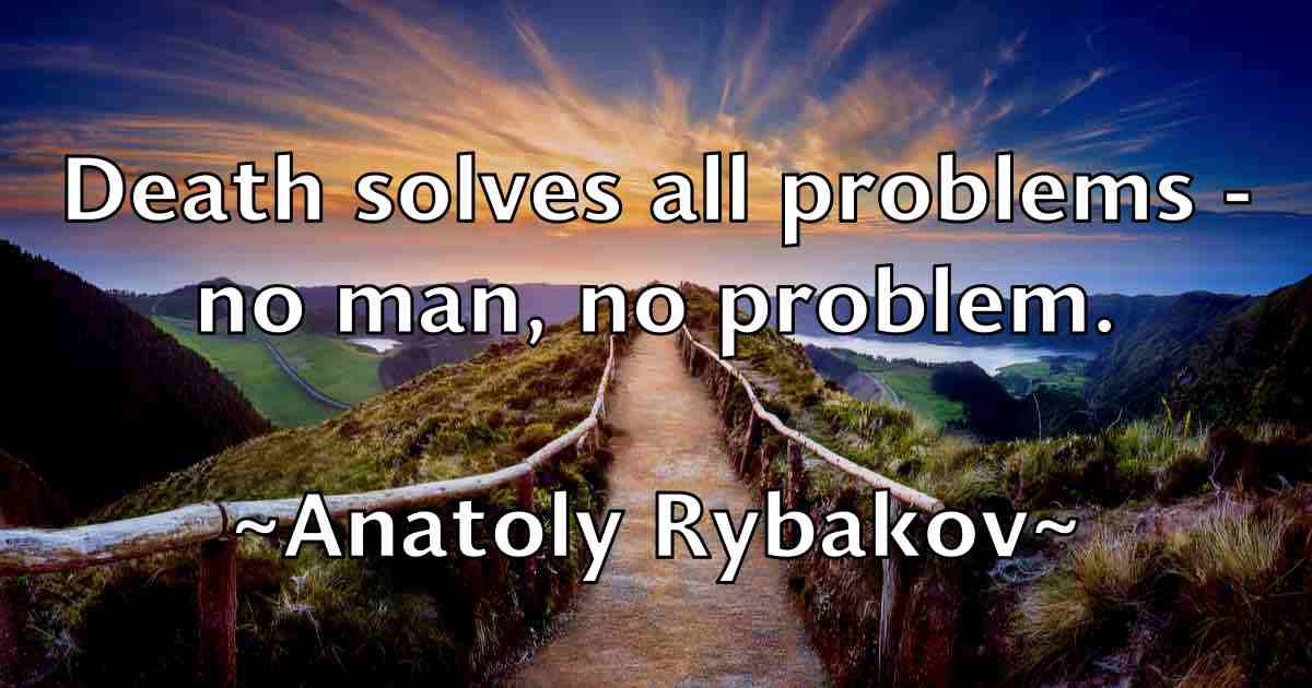 /images/quoteimage/anatoly-rybakov-fb-38824.jpg