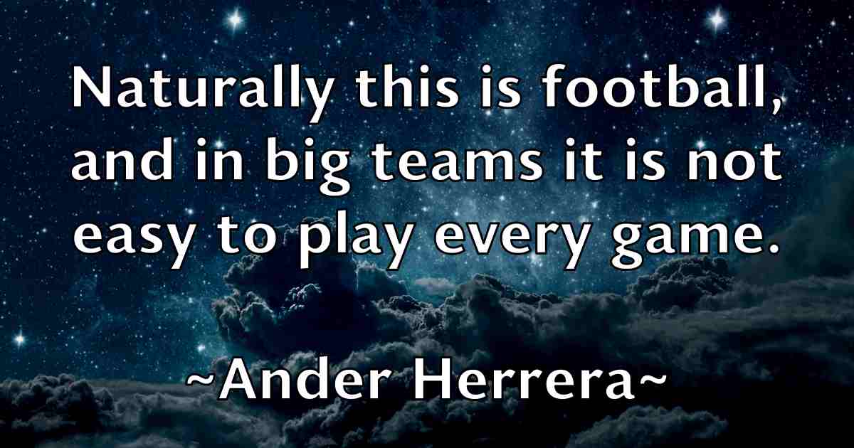 /images/quoteimage/ander-herrera-fb-38922.jpg