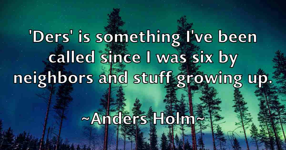 /images/quoteimage/anders-holm-fb-39008.jpg