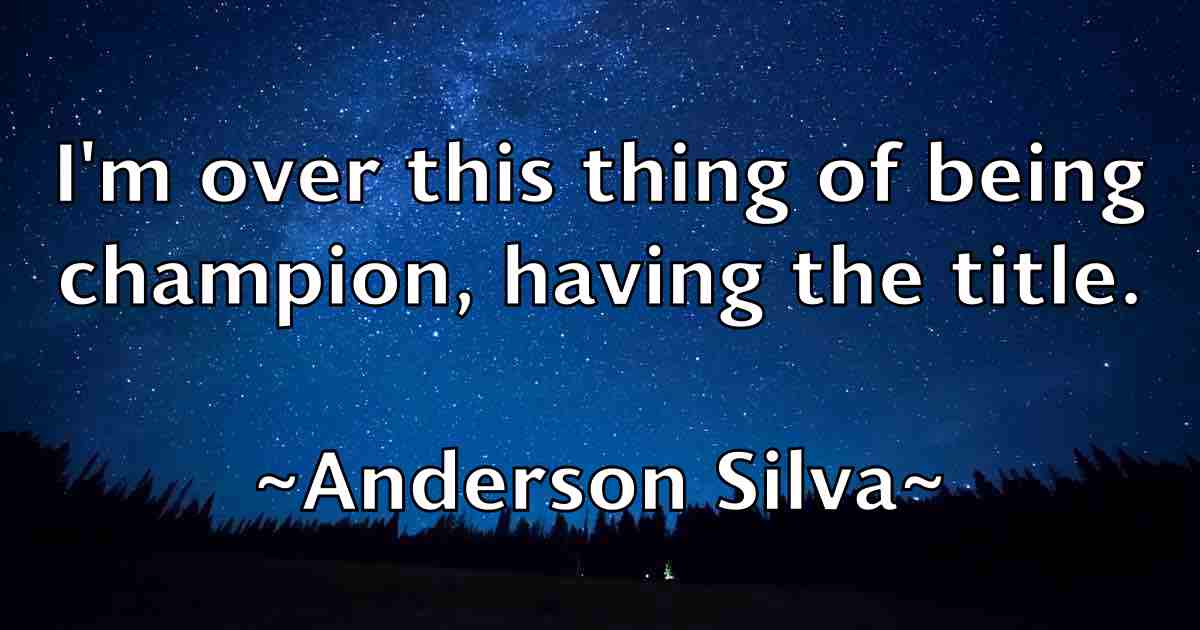 /images/quoteimage/anderson-silva-fb-39167.jpg