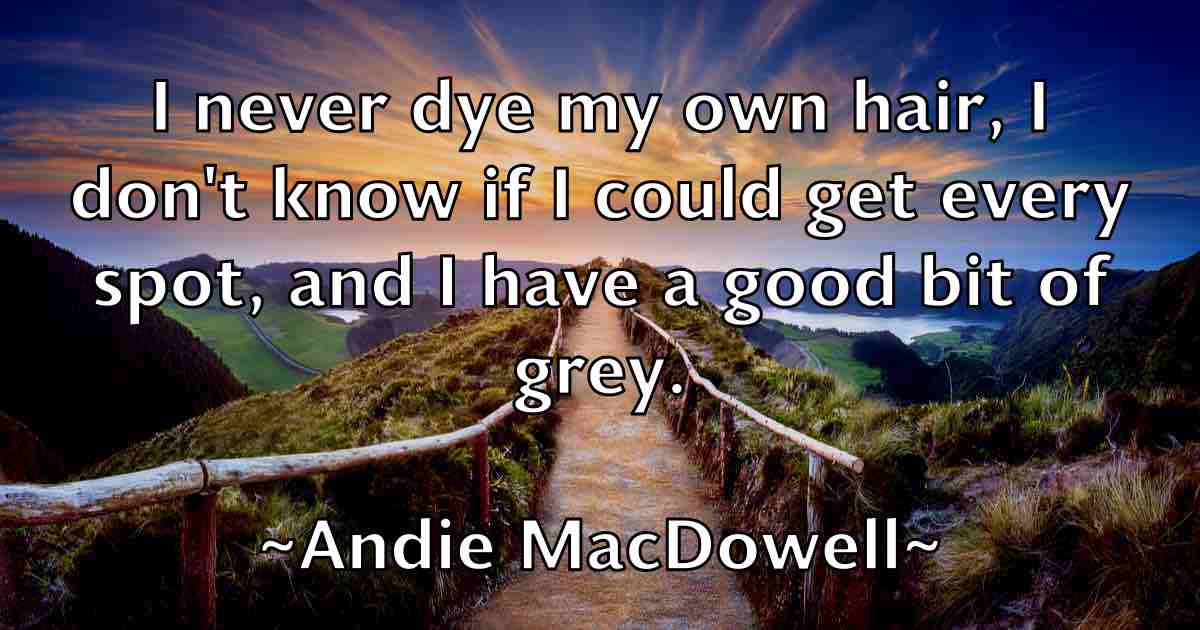 /images/quoteimage/andie-macdowell-fb-39278.jpg