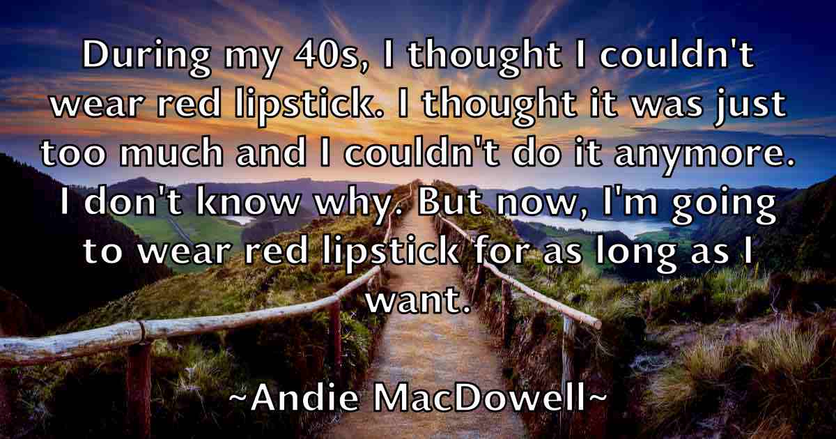 /images/quoteimage/andie-macdowell-fb-39306.jpg
