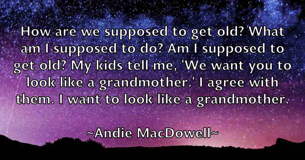 /images/quoteimage/andie-macdowell-fb-39312.jpg