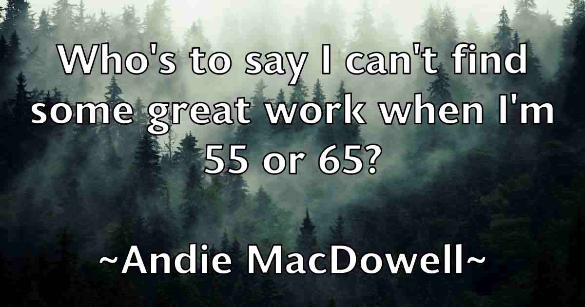 /images/quoteimage/andie-macdowell-fb-39349.jpg