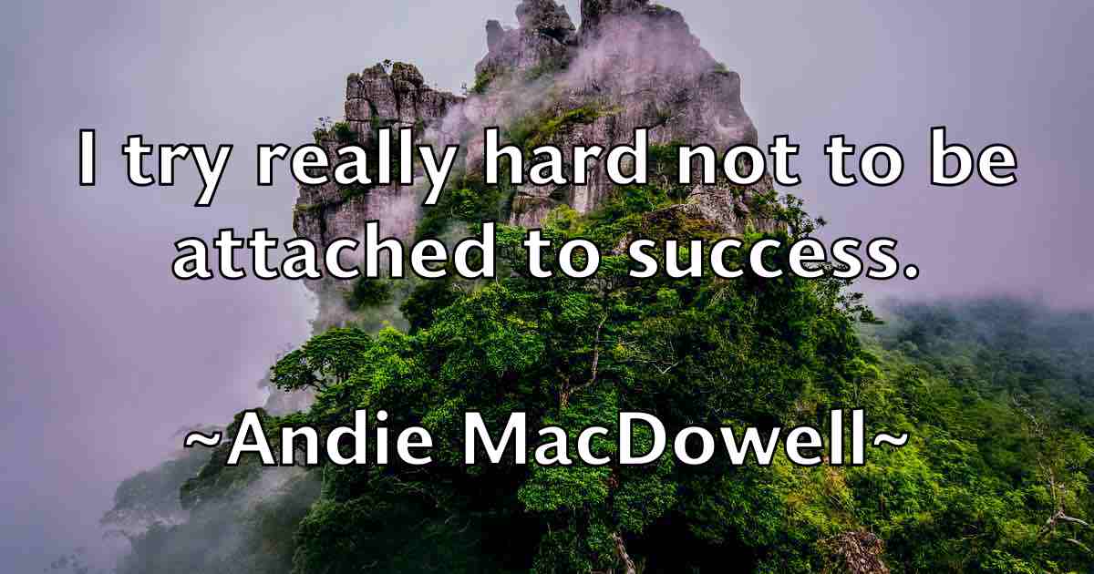 /images/quoteimage/andie-macdowell-fb-39381.jpg