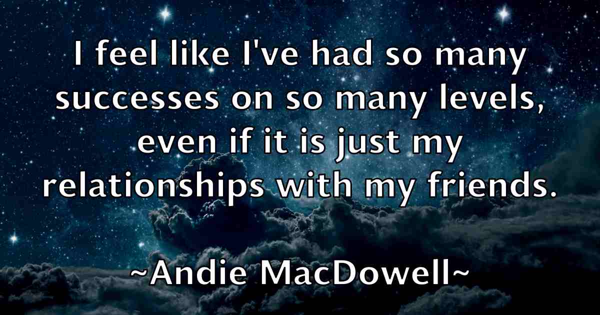 /images/quoteimage/andie-macdowell-fb-39407.jpg