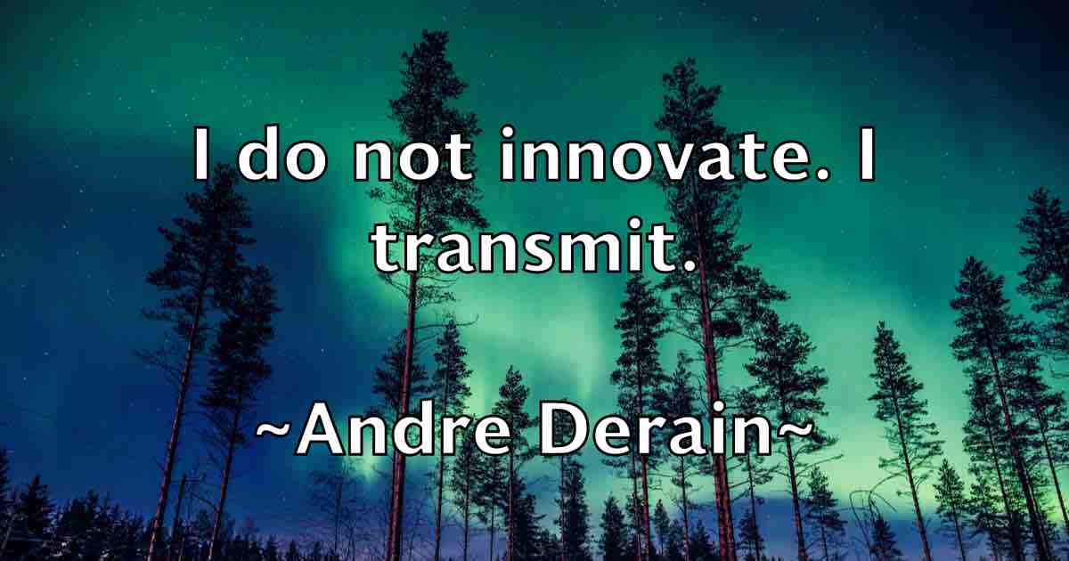 /images/quoteimage/andre-derain-fb-39740.jpg