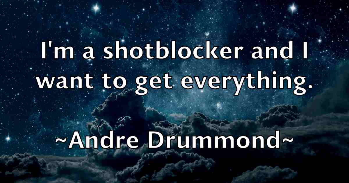 /images/quoteimage/andre-drummond-fb-39799.jpg