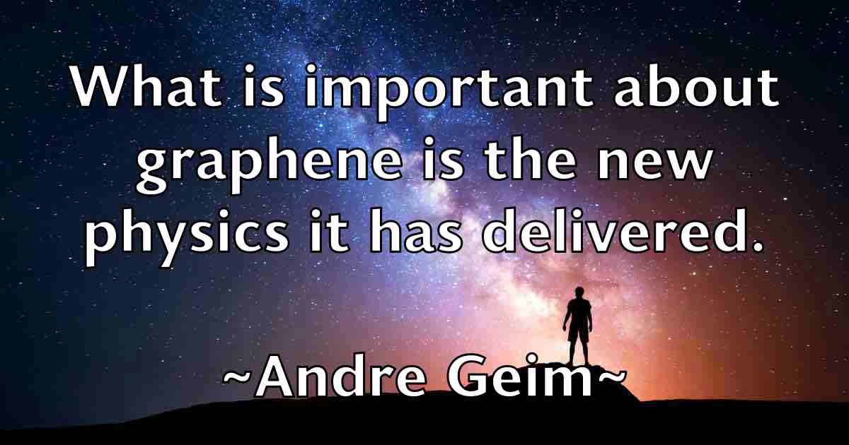/images/quoteimage/andre-geim-fb-39865.jpg