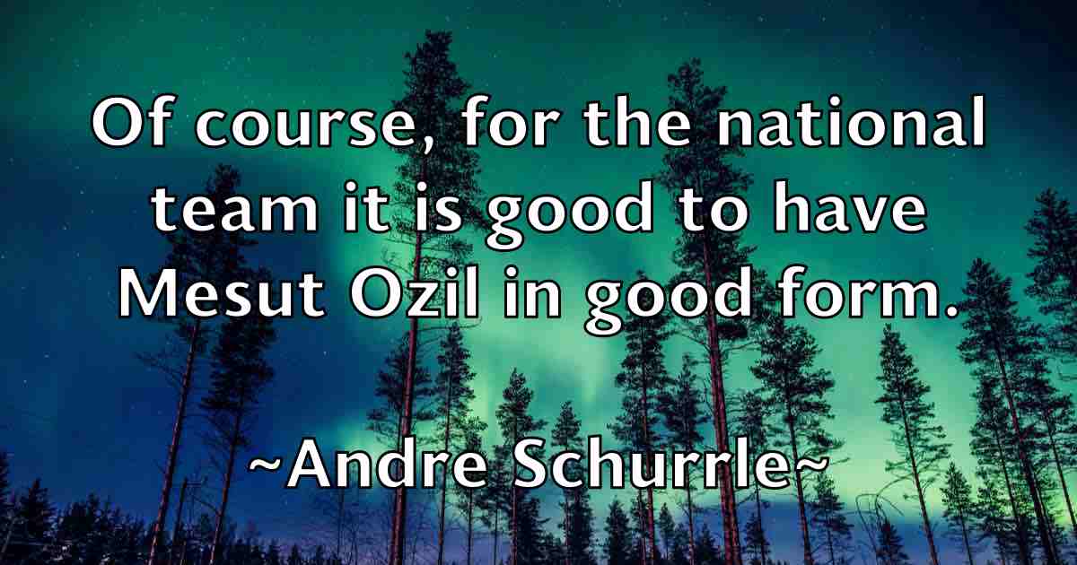 /images/quoteimage/andre-schurrle-fb-40246.jpg