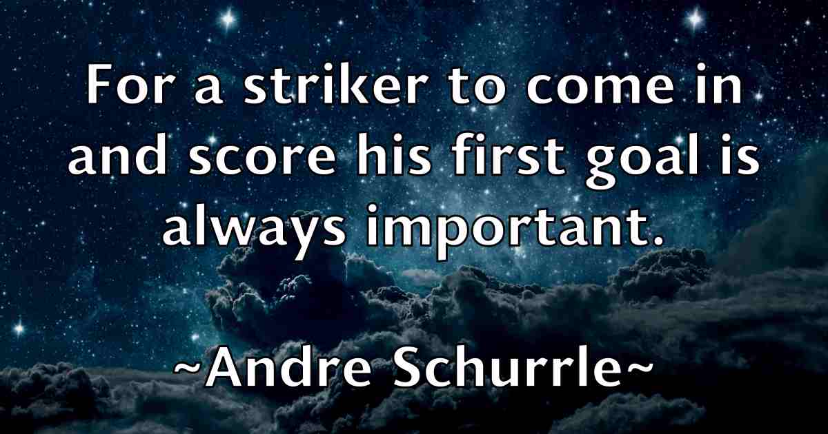 /images/quoteimage/andre-schurrle-fb-40254.jpg