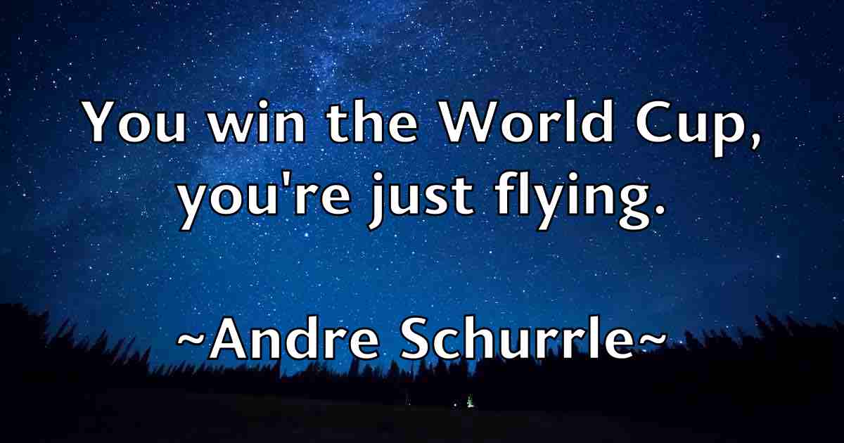 /images/quoteimage/andre-schurrle-fb-40260.jpg