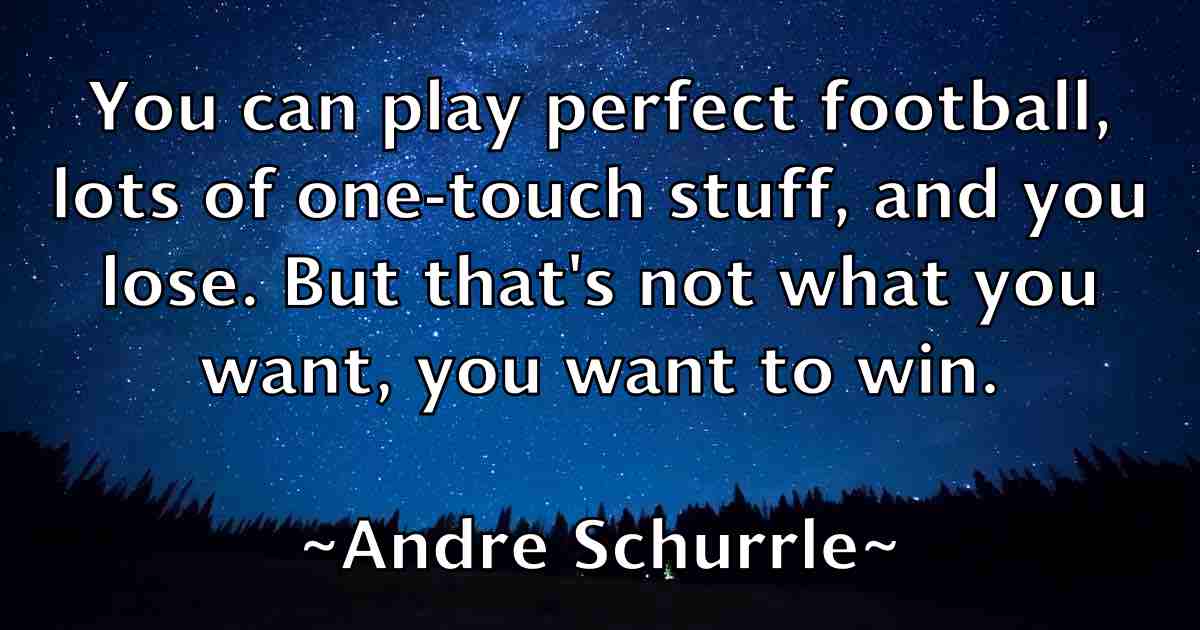 /images/quoteimage/andre-schurrle-fb-40266.jpg